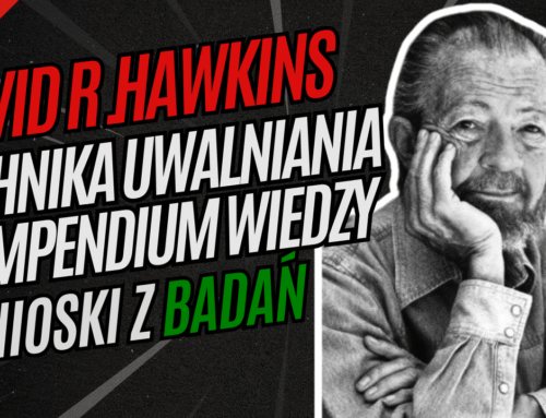 Technika Uwalniania Davida R. Hawkinsa – Kompendium Wiedzy