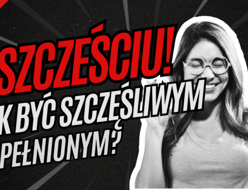 Jak być maksymalnie szczęśliwym? Psychologiczne koncepcje szczęścia (hedonia, eudaimonia, PERMA)